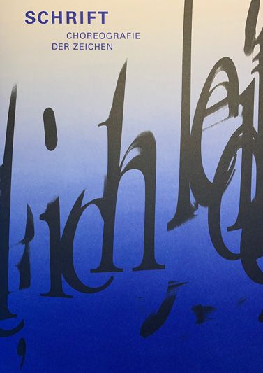 Schrift. Choreographie der Zeichen