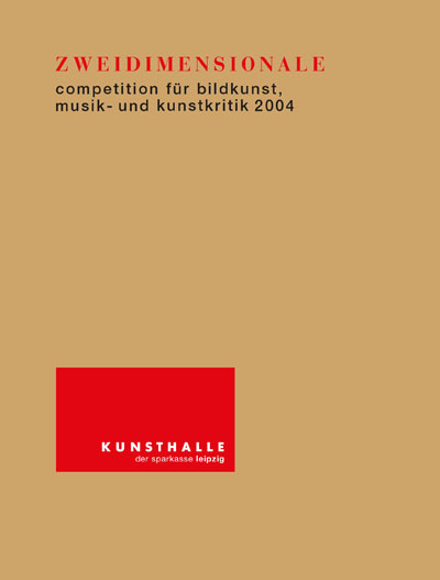 Katalog: ZWEIDIMENSIONALE
2004